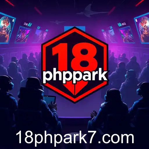 The Rise and Influence of 18phpark in Online Gaming