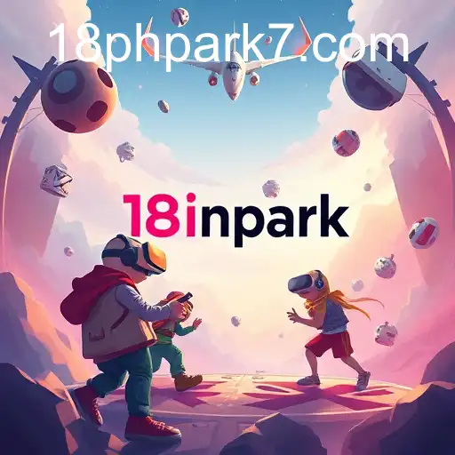 The Rise of 18phpark: A New Era in Online Gaming